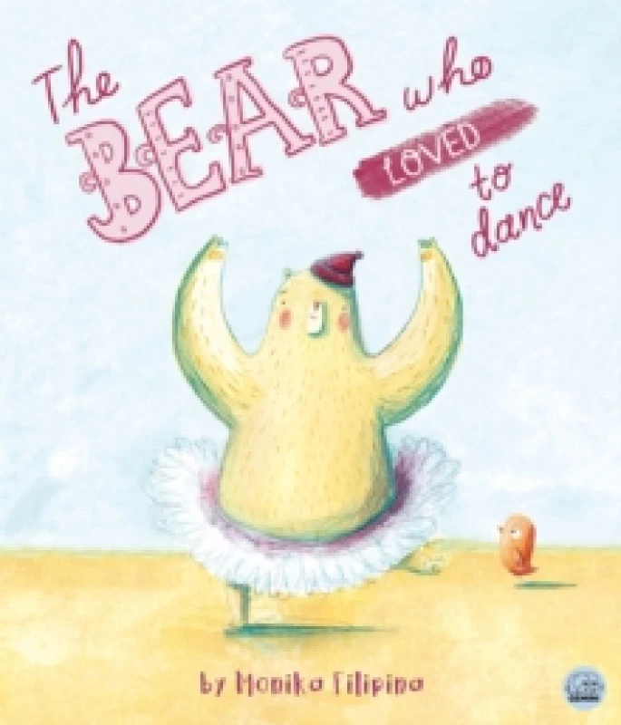 Image of The Bear Who Loved to Dance Hardback