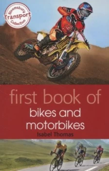 Image of First Book of Bikes and Motorbikes by Isabel Thomas Paperback