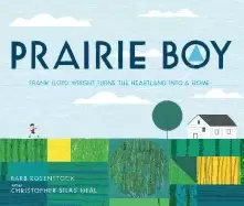 Image of prairie boy frank lloyd wright turns the heartland into a home