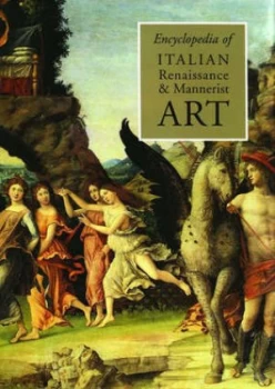 Image of Encyclopedia of Italian Renaissance and Mannerist Art by Jane Shoaf Turner Hardback
