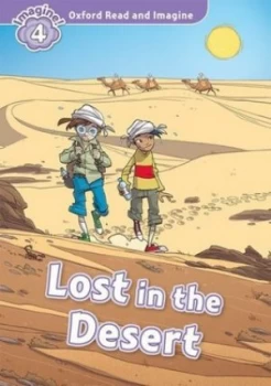 Image of Oxford Read and Imagine Level 4 Lost In The Desert by Paul Shipton