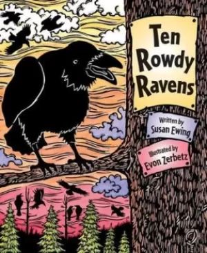 Image of Ten Rowdy Ravens by Susan Ewing