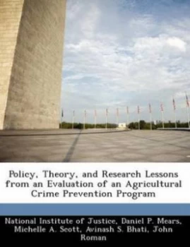 Image of Policy Theory and Research Lessons from an Evaluation of an Agricultural by Daniel P Paperback