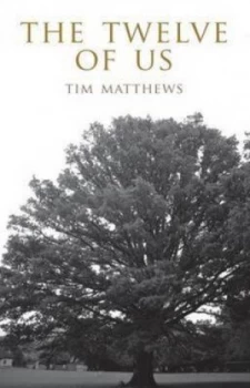 Image of The Twelve of Us by Tim Matthews Paperback