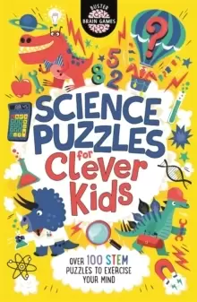 Image of Science Puzzles for Clever Kids (R) : Over 100 STEM Puzzles to Exercise Your Mind