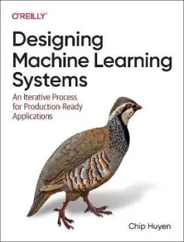 Image of Designing Machine Learning Systems by Chip Huyen