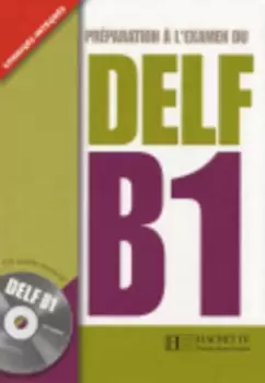 Image of Preparation a lexamen du DELF Hachette Livre B1 & by