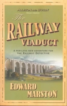 Image of The Railway Viaduct by Edward Marston Paperback