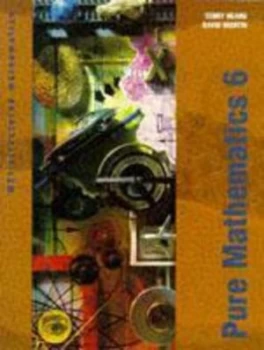 Image of Pure Mathematics 6 by David Martin Paperback