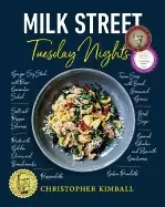 Image of milk street tuesday nights more than 200 simple weeknight suppers that deli