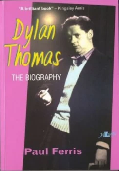 Image of Dylan Thomas by Paul Ferris Paperback