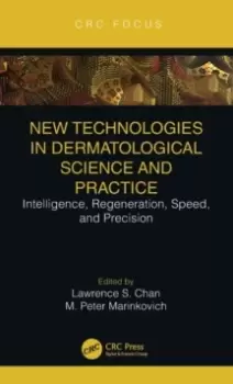 Image of New Technologies in Dermatological Science and Practice : Intelligence, Regeneration, Speed, and Precision