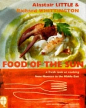 Image of Food of the Sun by Alastair Little and Richard Whittington and David Gill Paperback