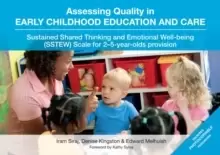 Image of Assessing Quality in Early Childhood Education and Care : Sustained Shared Thinking and Emotional Well-being (SSTEW) Scale for 2-5-year-olds provision
