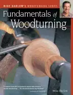 Image of fundamentals of woodturning ultimate guide to the fine art of using the lat
