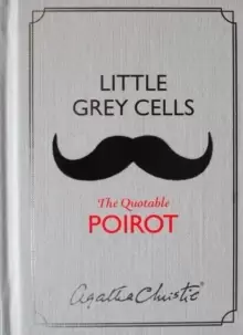 Image of Little Grey Cells : The Quotable Poirot