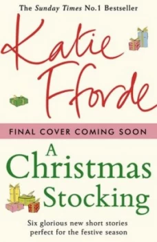 Image of The Christmas Stocking and Other Stories by Katie Fforde Hardback