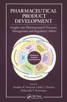 Image of Pharmaceutical Product Development : Insights Into Pharmaceutical Processes, Management and Regulatory Affairs