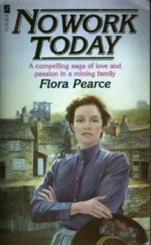 Image of No Work Today by Flora Pearce Paperback