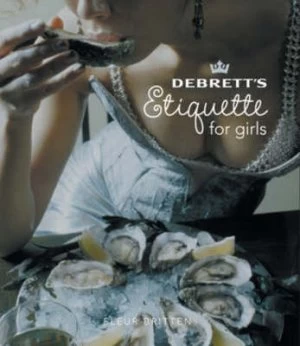 Image of Debretts Etiquette for Girls by Fleur Britten Hardback