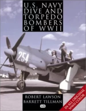 Image of US Navy dive and torpedo bombers of WWII by Barrett Tillman