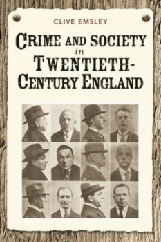 Image of Crime and Society in Twentieth-Century England by Clive Emsley Paperback