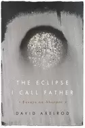 Image of eclipse i call father essays on absence