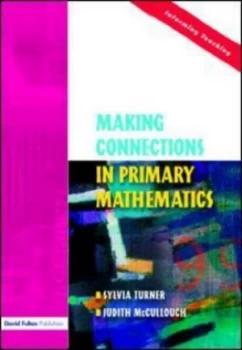Image of Making Connections in Primary Mathematics by Sylvia Turner Paperback