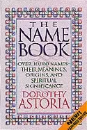 Image of name book the over 10000 names their meanings origins and spiritual signif
