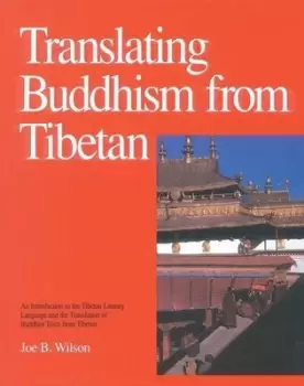 Image of Translating Buddhism from Tibetan by Joe Wilson