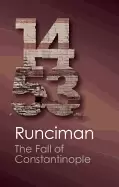 Image of fall of constantinople 1453 runciman steven