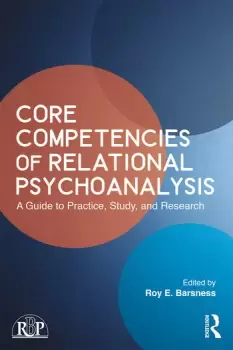 Image of Core Competencies of Relational PsychoanalysisA Guide to Practice Study and Research