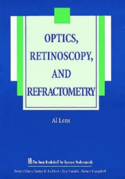 Image of Optics Retinoscopy and Refractometry by Al Lens Paperback