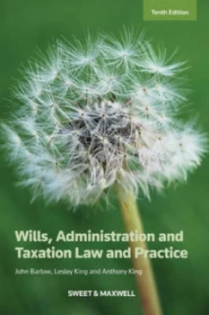Image of Wills Administration and Taxation Law and Practice by J. S Barlow and L. C King and A. G King Paperback