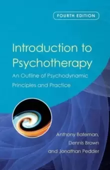 Image of Introduction to Psychotherapy : An Outline of Psychodynamic Principles and Practice, Fourth Edition