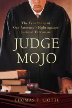 Image of Judge Mojo by Thomas F Liotti