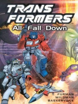 Image of All Fall down by Simon Furman and Andrew Wildman and Stephen Baskerville Paperback