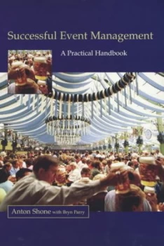 Image of Successful Event Management by Anton Shone and Bryn Parry Paperback