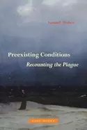 Image of preexisting conditions recounting the plague