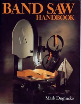 Image of Band Saw Handbook by Mark Duginske Paperback