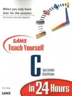 Image of Sams teach yourself C in 24 hours by Tony Zhang