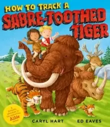Image of How to Track a Sabre-Toothed Tiger