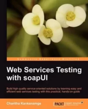Image of Web services testing with soapUI by Charitha Kankanamge