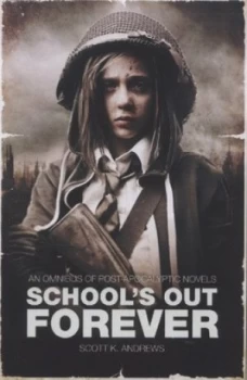 Image of Schools Out Forever by Scott Andrews Book
