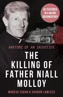 Image of The Killing Of Father Niall Molloy : Anatomy of an Injustice