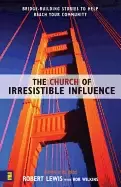 Image of church of irresistible influence bridge building stories to help reach your