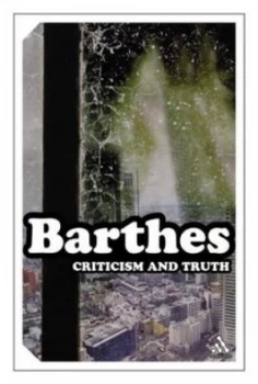 Image of Criticism and Truth by Roland Barthes and Katrine Pilcher Keuneman Book