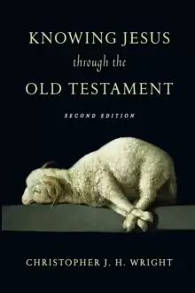 Image of Knowing Jesus Through the Old Testament