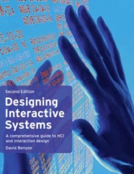 Image of Designing Interactive Systems by Prof David Benyon Book