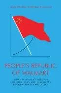 Image of peoples republic of walmart how the worlds biggest corporations are laying